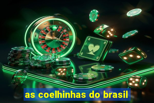 as coelhinhas do brasil